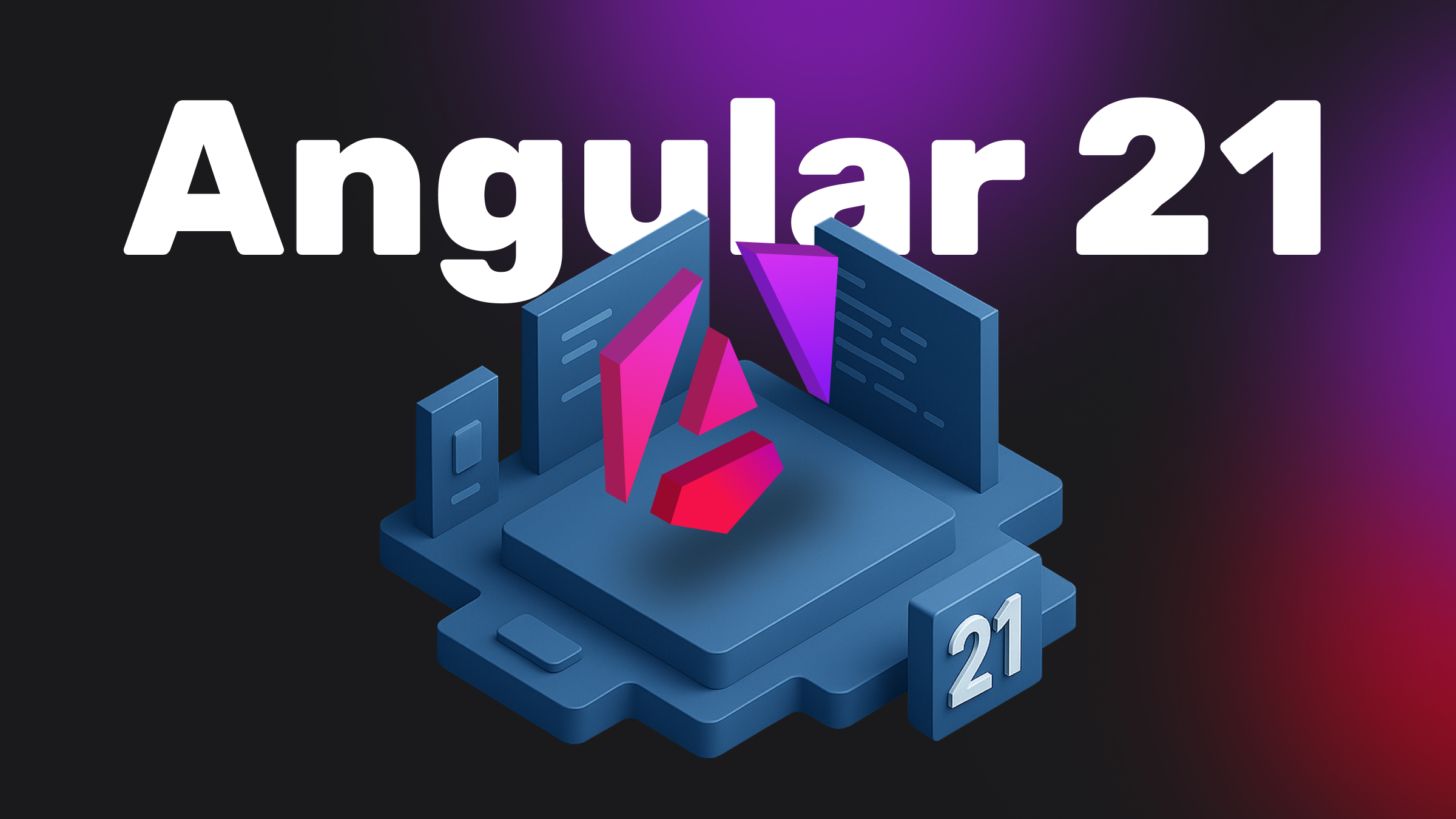 Angular 21 is available!