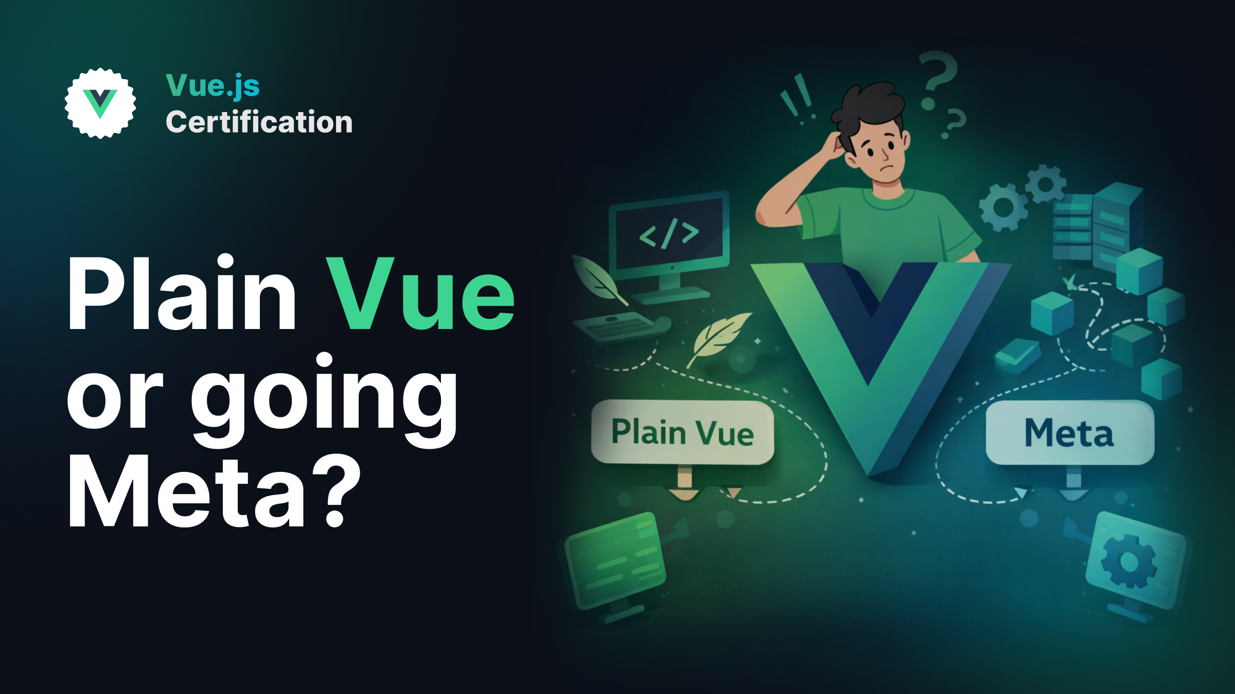 Plain Vue or going Meta?