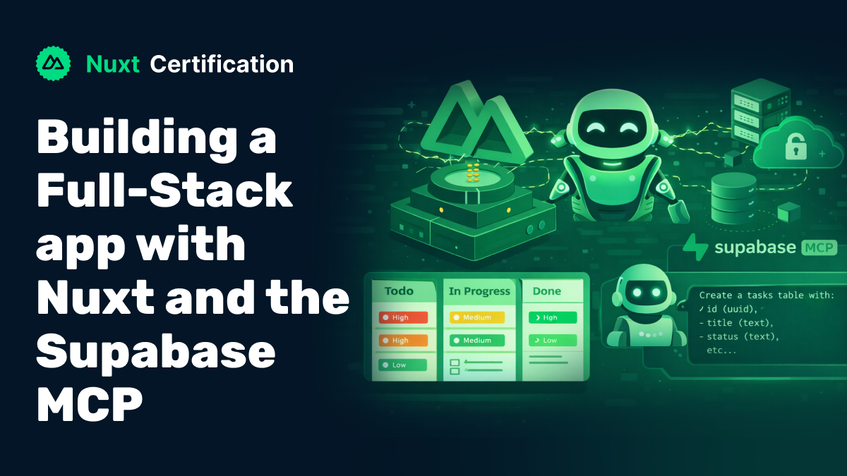 Building a Full-Stack app with Nuxt and the Supabase MCP