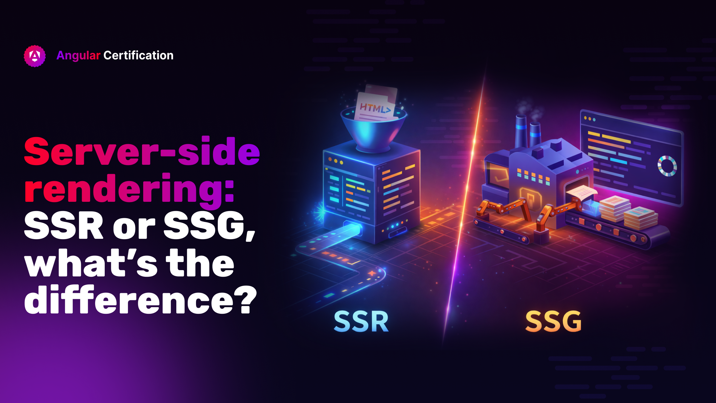 Server-side rendering: SSR or SSG, what’s the difference?