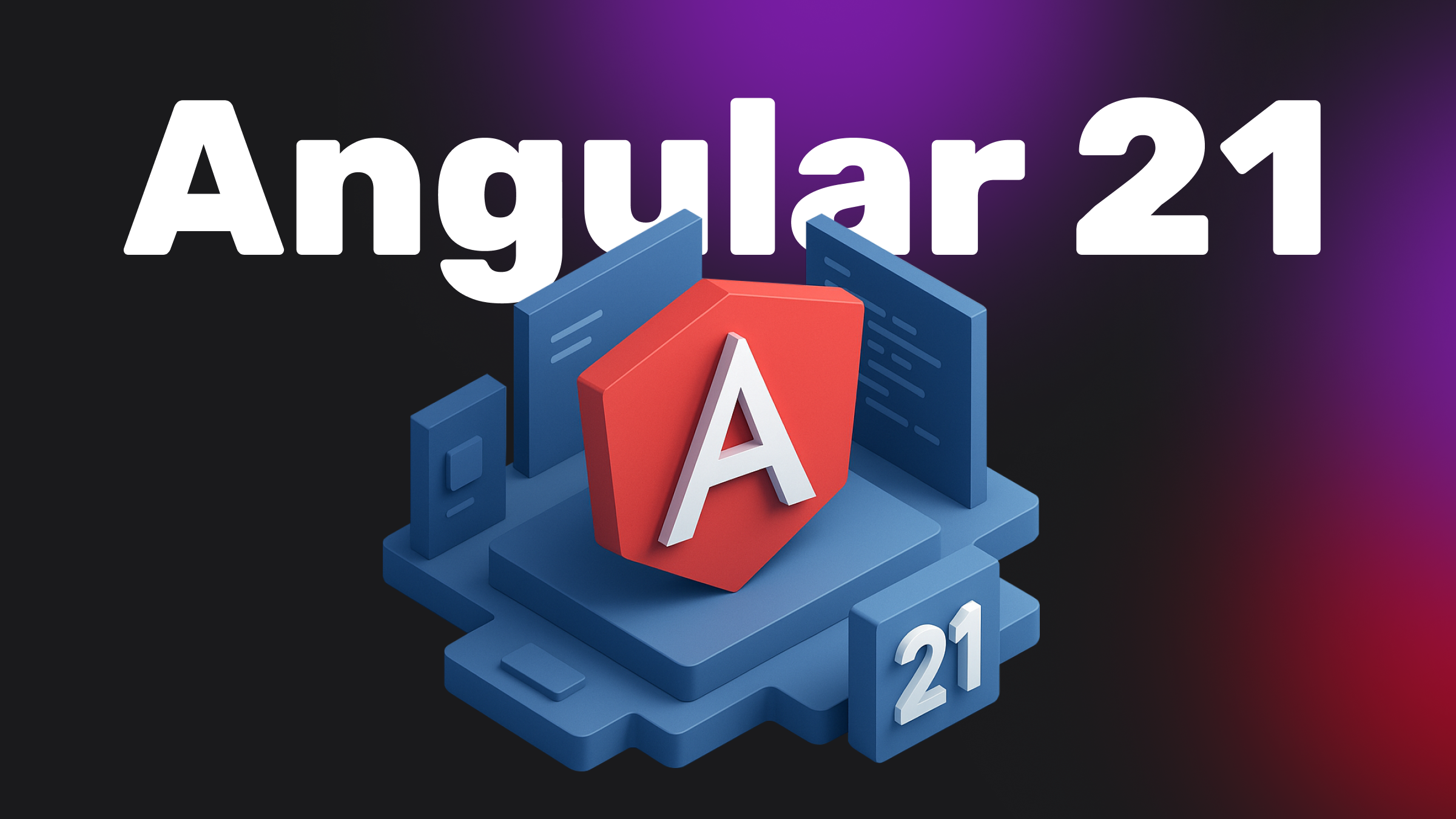 Angular 21 is available!