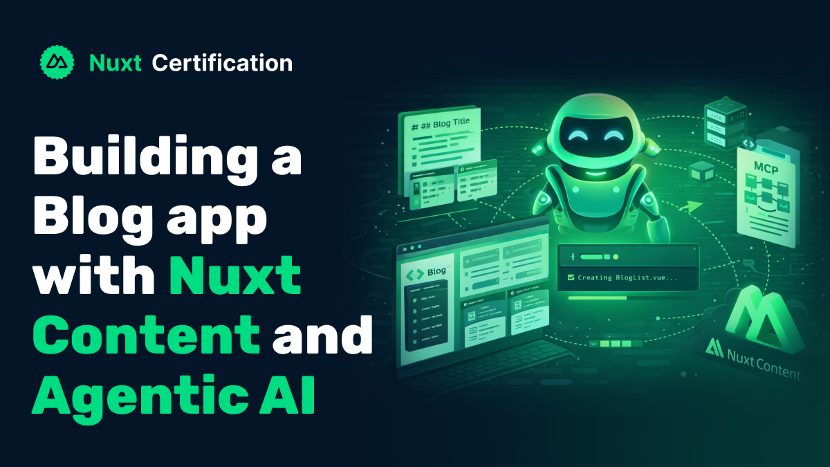 Building a Blog app with Nuxt Content and Agentic AI